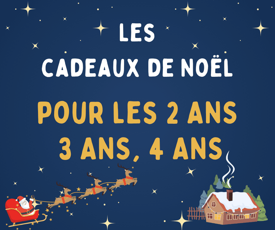 Cadeaux de noel pour les 2 ans 3 ans 4 ans